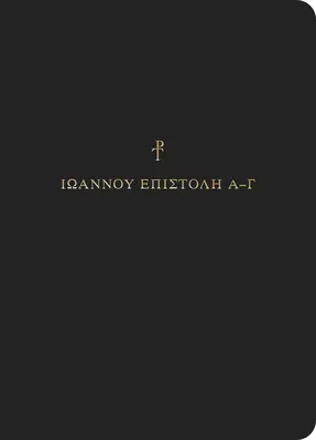 Greek Scripture Journal: Jána: 1 - 3 - Greek Scripture Journal: 1-3 John