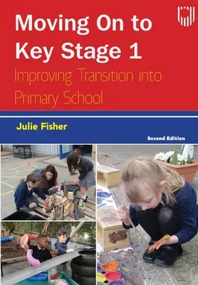 Prechod na 1. kľúčový stupeň: Zlepšenie prechodu na základnú školu - Moving on to Key Stage 1: Improving Transition into Primary School