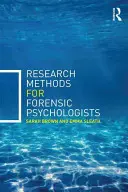 Výskumné metódy pre forenzných psychológov: Príručka na dokončenie výskumného projektu - Research Methods for Forensic Psychologists: A Guide to Completing Your Research Project