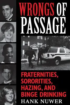 Wrongs of Passage: Bratištvá, spolky, šikanovanie a pitie v opitosti - Wrongs of Passage: Fraternities, Sororities, Hazing, and Binge Drinking
