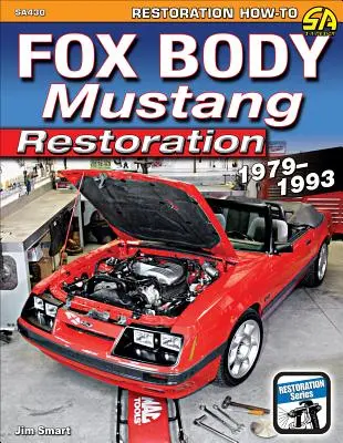Reštaurovanie Mustangov s karosériou Fox Body 1979-1993 - Fox Body Mustang Restoration 1979-1993