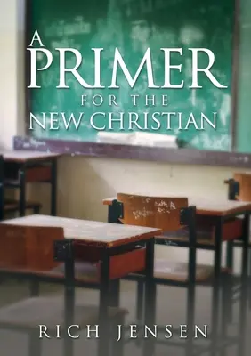PRIMER pre nového kresťana - A PRIMER For the New Christian