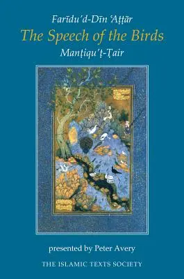 Reč vtákov: Mantiqu't-Tair - The Speech of the Birds: Mantiqu't-Tair