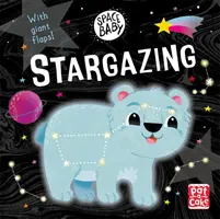 Vesmírne bábätko: Hviezdna obloha - stolová kniha s obrovskými dotykovými klapkami! - Space Baby: Stargazing - A board book with giant touch-and-feel flaps!