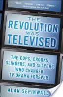 Revolúcia v televízii: Ako Sopranovci, Mad Men, Breaking Bad, Lost a ďalšie prelomové drámy navždy zmenili televíziu - The Revolution Was Televised: How the Sopranos, Mad Men, Breaking Bad, Lost, and Other Groundbreaking Dramas Changed TV Forever