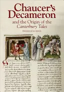 Chaucerov Dekameron a vznik Canterburských poviedok - Chaucer's Decameron and the Origin of the Canterbury Tales