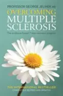 Prekonanie sklerózy multiplex - program 7 krokov na zotavenie založený na dôkazoch - Overcoming Multiple Sclerosis - The Evidence-based 7 Step Recovery Program