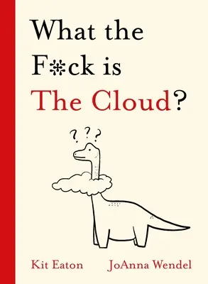 Čo je to, do pr*ele, ten mrak? - What the F*ck Is the Cloud?