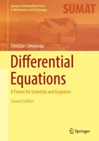 Diferenciálne rovnice: Základné informácie pre vedcov a inžinierov - Differential Equations: A Primer for Scientists and Engineers
