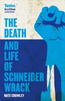 Smrť a život Schneidera Wracka - The Death and Life of Schneider Wrack
