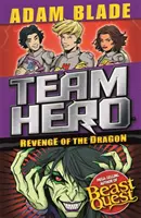 Tímový hrdina: Pomsta draka: Séria 3, kniha 4 - Team Hero: Revenge of the Dragon: Series 3, Book 4