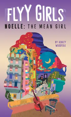 Noelle: Protivné dievča #3 - Noelle: The Mean Girl #3