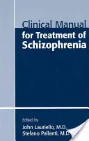 Klinická príručka pre liečbu schizofrénie - Clinical Manual for Treatment of Schizophrenia