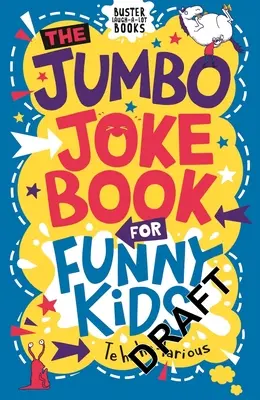 Jumbo kniha vtipov pre vtipné deti - The Jumbo Joke Book for Funny Kids