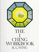 Pracovný zošit I-ťing - The I Ching Workbook