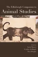 Edinburgh Companion to Animal Studies (Edinburský sprievodca štúdiom o zvieratách) - The Edinburgh Companion to Animal Studies