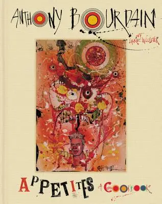 Apetity: Kuchárska kniha - Appetites: A Cookbook