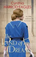 Krajina mojich snov: Vojna doma, 1916 - The Land of My Dreams: War at Home, 1916