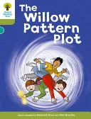 Úroveň 7: Príbehy: The Willow Pattern Plot - Oxford Reading Tree: Level 7: Stories: The Willow Pattern Plot