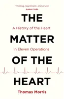 Matter of the Heart - História srdca v jedenástich operáciách - Matter of the Heart - A History of the Heart in Eleven Operations