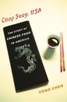Chop Suey, USA: Príbeh čínskeho jedla v Amerike - Chop Suey, USA: The Story of Chinese Food in America