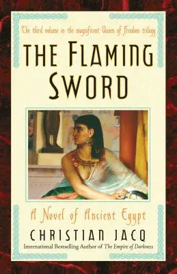 Ohnivý meč, 3: román zo starovekého Egypta - The Flaming Sword, 3: A Novel of Ancient Egypt