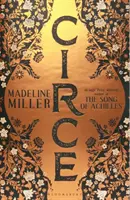Circe - bestseller č. 1 od autora Achillovej piesne - Circe - The No. 1 Bestseller from the author of The Song of Achilles