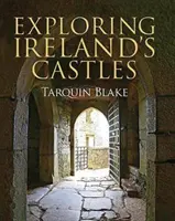 Objavovanie írskych hradov - Exploring Ireland's Castles