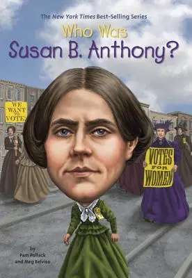 Kto bola Susan B. Anthony? - Who Was Susan B. Anthony?