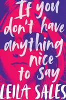 Ak nemáte nič pekné na srdci - If You Don't Have Anything Nice to Say