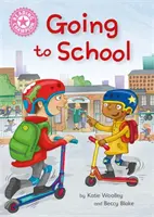 Šampión v čítaní: Idem do školy - samostatné čítanie literatúra faktu Ružová 1a - Reading Champion: Going to School - Independent Reading Non-Fiction Pink 1a