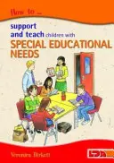 Ako podporovať a učiť deti so špeciálnymi výchovno-vzdelávacími potrebami - How to Support and Teach Children with Special Educational Needs