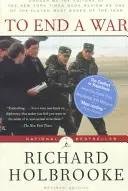 Ukončiť vojnu: Konflikt v Juhoslávii - americký príbeh zvnútra - vyjednávanie s Miloševičom - To End a War: The Conflict in Yugoslavia--America's Inside Story--Negotiating with Milosevic