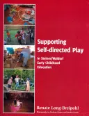 Podpora samostatnej hry v predškolskom vzdelávaní podľa Steinera-Waldorfa - Supporting Self-directed Play in Steiner-Waldorf Early Childhood Education