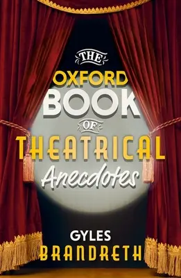 Oxfordská kniha divadelných anekdot - The Oxford Book of Theatrical Anecdotes