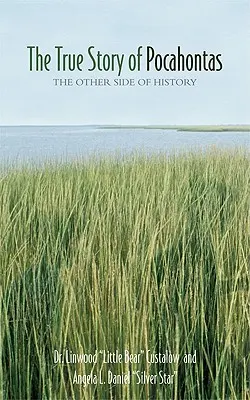 Pravdivý príbeh Pocahontas: The Other Side of History: The Other Side of History - The True Story of Pocahontas: The Other Side of History