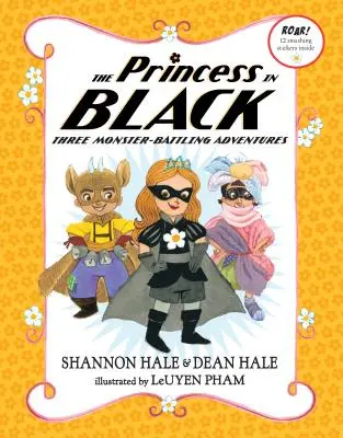 Princezná v čiernom: Tri dobrodružstvá v boji s príšerami - The Princess in Black: Three Monster-Battling Adventures