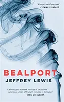 Bealport: Bealport: román o mestečku - Bealport: A Novel of a Town