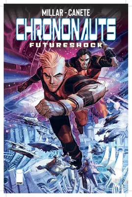 Chrononauts Volume 2: Futureshock