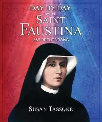 Deň po dni so svätou Faustínou - Day by Day with Saint Faustina