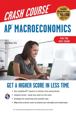 Ap(r) Macroeconomics Crash Course, for the 2021 Exam, Book + Online: Získajte vyššie skóre za kratší čas - Ap(r) Macroeconomics Crash Course, for the 2021 Exam, Book + Online: Get a Higher Score in Less Time