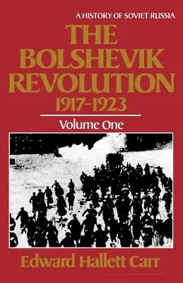 Boľševická revolúcia v rokoch 1917 - 1923 - The Bolshevik Revolution, 1917 - 1923