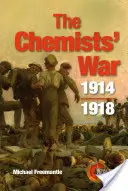 Vojna chemikov: 1914-1918 - The Chemists' War: 1914-1918