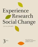 Výskum skúseností Sociálna zmena: Kritické metódy, tretie vydanie - Experience Research Social Change: Critical Methods, Third Edition