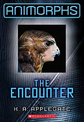 Stretnutie (Animorphs #3), 3 - The Encounter (Animorphs #3), 3