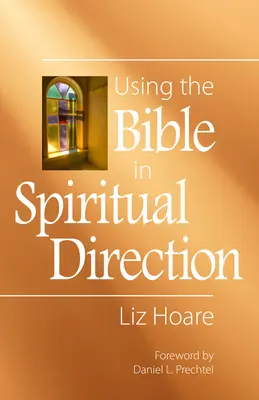 Používanie Biblie pri duchovnom vedení - Using the Bible in Spiritual Direction