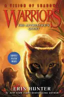 Bojovníci: Vízia tieňov #1: Učňovská výprava - Warriors: A Vision of Shadows #1: The Apprentice's Quest