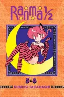 Ranma 1/2 (edícia 2-v-1), zv. 3: obsahuje zväzky 5 a 6 - Ranma 1/2 (2-In-1 Edition), Vol. 3: Includes Volumes 5 & 6