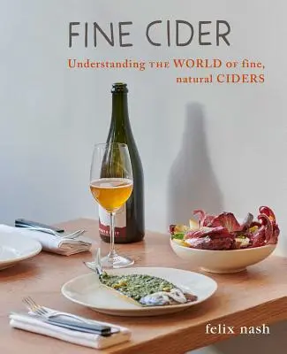 Jemný jablčný mušt: Pochopenie sveta kvalitného prírodného jablčného vína - Fine Cider: Understanding the World of Fine, Natural Cider