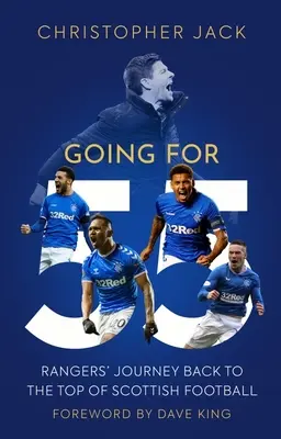 Going for 55: Cesta Rangers späť na vrchol škótskeho futbalu - Going for 55: Rangers' Journey Back to the Top of Scottish Football